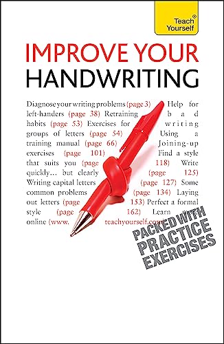 Improve Your Handwriting: Learn to write in a confident and fluent hand: the writing classic for adult learners and calligraphy enthusiasts (Teach Yourself) von Teach Yourself