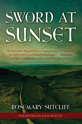 Sword at Sunset: Volume 10 (Rediscovered Classics)