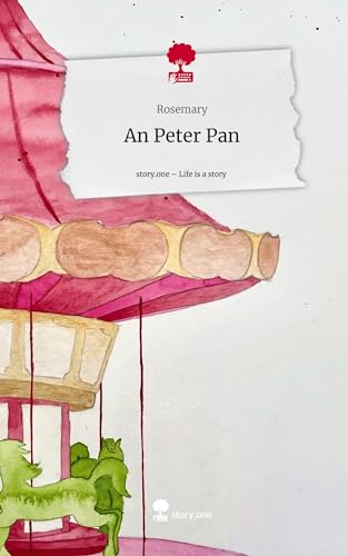 An Peter Pan. Life is a Story - story.one