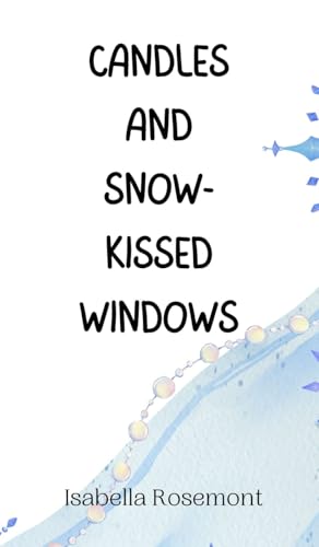Candles and Snow-Kissed Windows Candles and Snow-Kissed Windows von Creative Arts Management OÜ