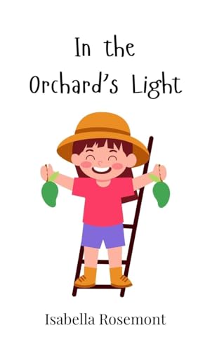 In the Orchard's Light In the Orchard's Light von Creative Arts Management OÜ
