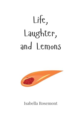 Life, Laughter, and Lemons Life, Laughter, and Lemons von Creative Arts Management OÜ