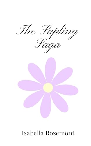 The Sapling Saga The Sapling Saga von Creative Arts Management OÜ