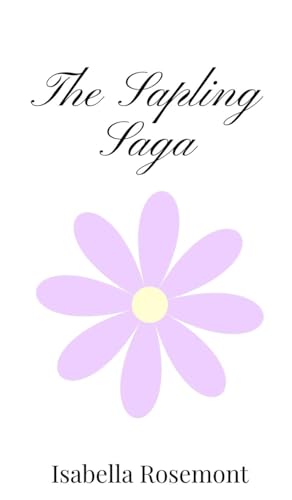 The Sapling Saga The Sapling Saga von Creative Arts Management OÜ