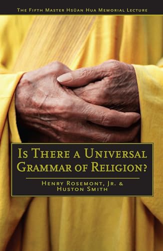Is There a Universal Grammar of Religion? (Master Hsüan Hua Memorial Lecture)