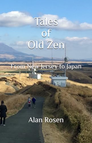 Tales of Old Zen: From New Jersey to Japan von Independently published