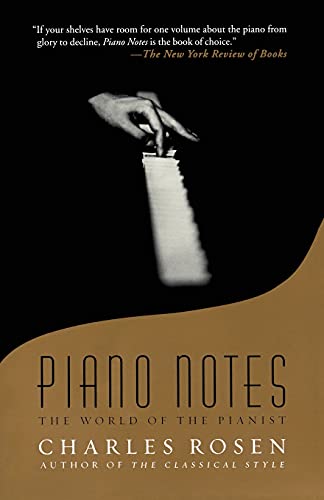 Piano Notes: The World of the Pianist Piano Notes: The World of the Pianist