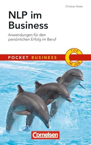 Pocket Business: NLP im Business: Anwendungen für den persönlichen Erfolg im Beruf