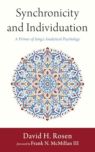 Synchronicity and Individuation: A Primer of Jung's Analytical Psychology Synchronicity and Individuation: A Primer of Jung's Analytical Psychology von Resource Publications