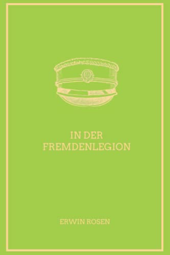 In der Fremdenlegion (illustriert): Mit Illustrationen erweiterte Ausgabe