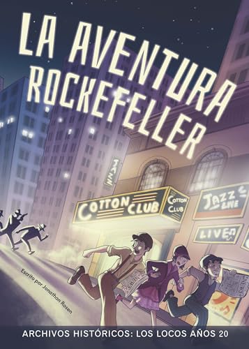 La aventura Rockefeller/ Rockefeller Caper: Los Locos Años Veinte/ Roaring 20s (Archivos Históricos/ History Files) von Vista