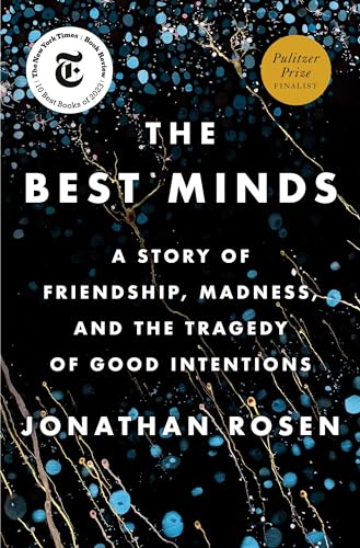 The Best Minds: A Story of Friendship, Madness, and the Tragedy of Good Intentions von Penguin Press