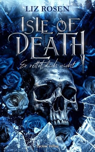 Isle of Death: Er rettet dich nicht Isle of Death: Er rettet dich nicht von Lycrow Verlag (Nova MD)