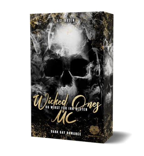 Wicked Ones MC - Du wirst für ihn bluten: (Dark Gay Romance): (Dark Gay Romance): Mit wunderschönem limitierten Farbschnitt