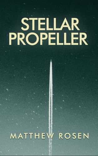 Stellar Propeller von Dorrance Publishing Co.
