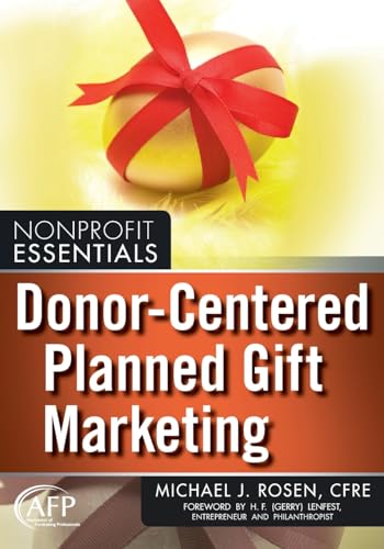 Donor-Centered Planned Gift Marketing (AFP Fund Development Series) von Wiley