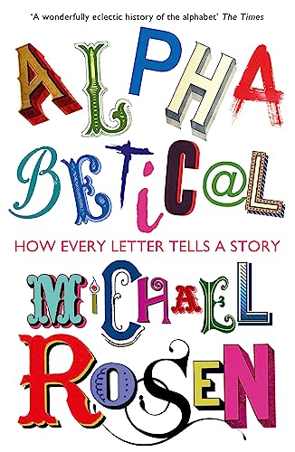 Alphabetical: How Every Letter Tells a Story von JOHN MURRAY PUBLISHERS
