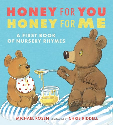 Honey for You, Honey for Me: A First Book of Nursery Rhymes von Candlewick Press