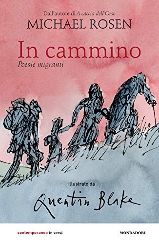 In cammino. Poesie migranti In cammino. Poesie migranti von Mondadori