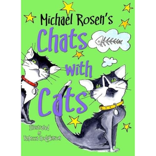 Michael Rosen's Chats with Cats Michael Rosen's Chats with Cats