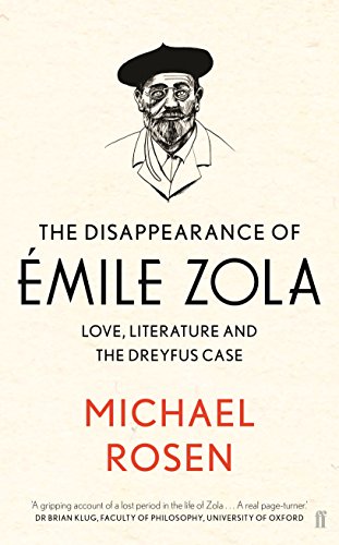 The Disappearance of Emile Zola: Love, Literature and the Dreyfus Case von Faber & Faber