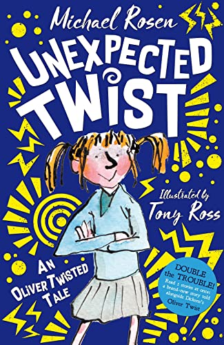 Unexpected Twist: An Oliver Twisted Tale Unexpected Twist: An Oliver Twisted Tale