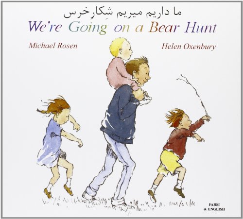 We're Going on a Bear Hunt in Farsi and English We're Going on a Bear Hunt in Farsi and English