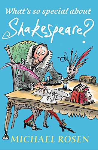 What's So Special About Shakespeare? What's So Special About Shakespeare?