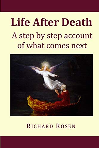 Life After Death: a step by step account of what comes next