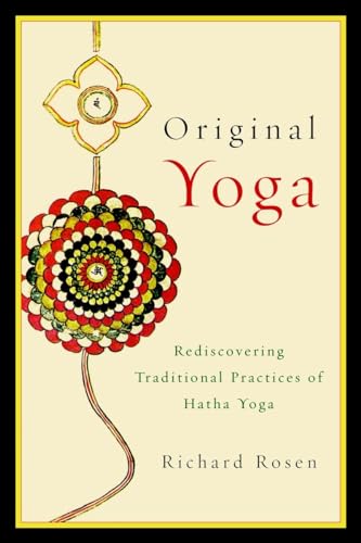 Original Yoga: Rediscovering Traditional Practices of Hatha Yoga von Shambhala
