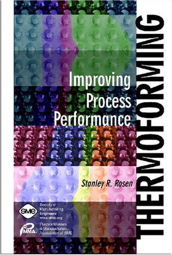 Thermoforming: Improving Process Performance