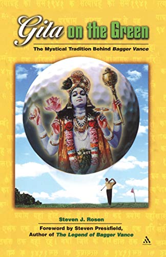 Gita on the Green: The Mystical Tradition Behind Baggar Vance: The Mystical Tradition Behind Bagger Vance