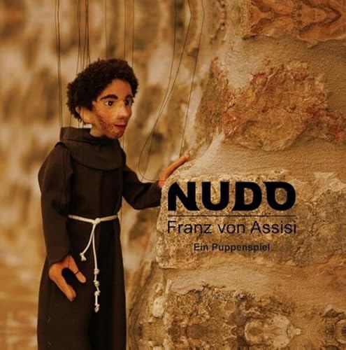 NUDO - Franz von Assisi: Ein Puppenspiel