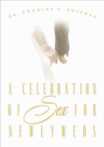 Celebration of Sex for Newlyweds von Thomas Nelson