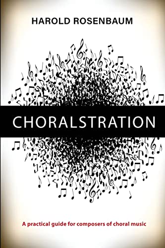Choralstration - A Practical Guide for Composers von IngramSpark