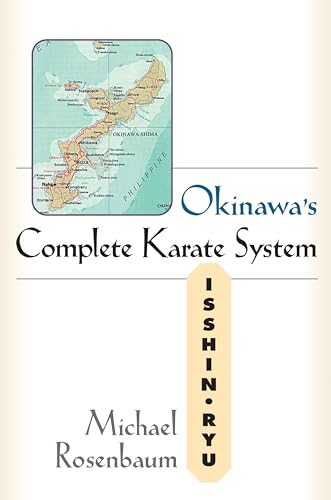 Okinawa's Complete Karate: Isshin Ryu