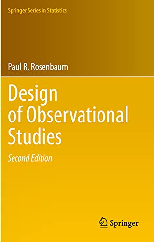 Design of Observational Studies (Springer Series in Statistics)