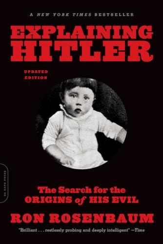 Explaining Hitler: The Search for the Origins of His Evil, updated edition von Da Capo Press