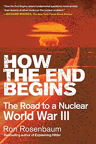 How the End Begins: The Road to a Nuclear World War III von Simon & Schuster
