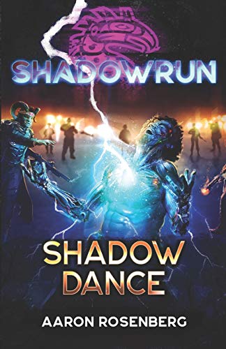 Shadowrun: Shadow Dance (Shadowrun Legends) von Catalyst Game Labs