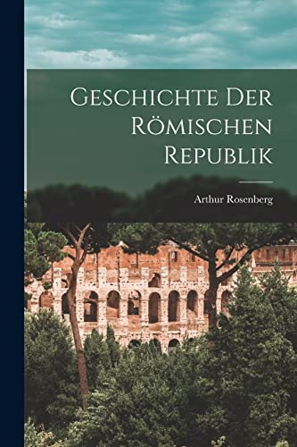 Geschichte Der Römischen Republik