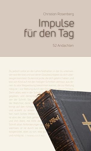 Impulse für jeden Tag: 52 Andachten von Lichtzeichen Verlag