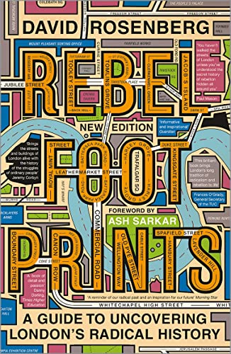 Rebel Footprints: A Guide to Uncovering London's Radical History. Foreword by Ash Sarkar von Pluto Press (UK)