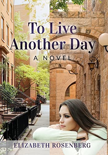 To Live Another Day: A Novel (New Jewish Fiction)