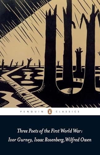 Three Poets of the First World War (Penguin Classics) von Penguin Classics