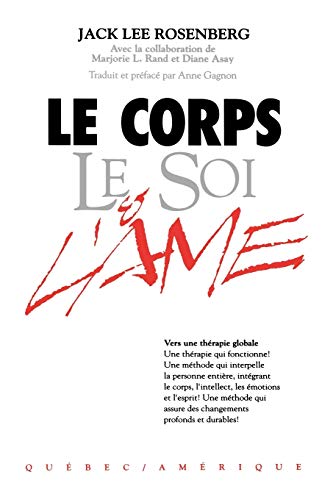 Le Corps Le Soi & L'Ame von Green Dragon Publishing Group