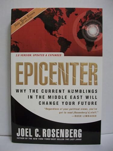 Epicenter: Why the Current Rumblings in the Middle East Will Change Your Future