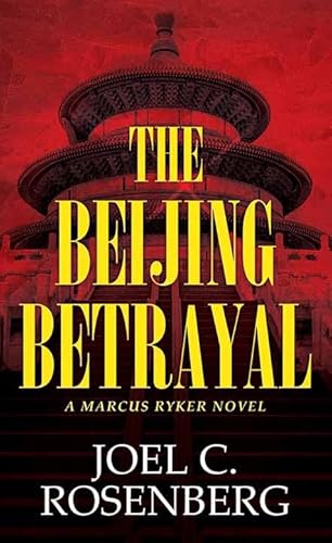 The Beijing Betrayal: A Marcus Ryker Novel (Christian Series Level I (24)) von Center Point