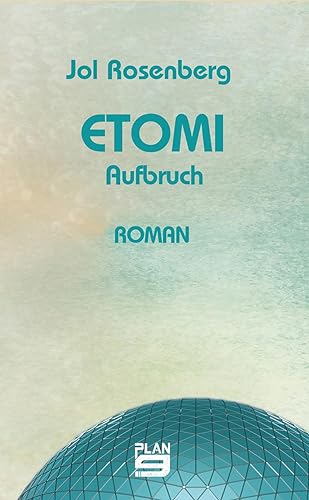 Etomi. Aufbruch: Roman