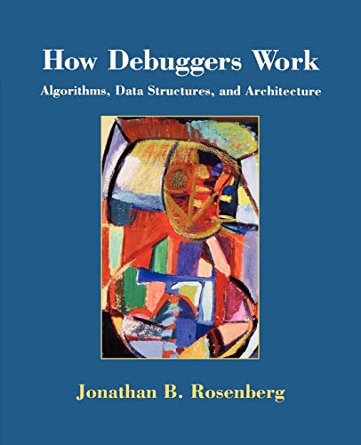 How Debuggers Work